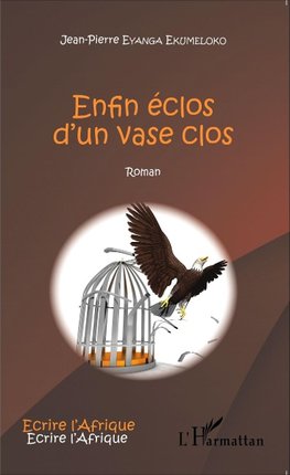 Enfin éclos d'un vase clos