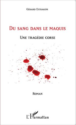 Du sang dans le maquis