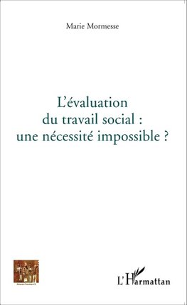 L'évaluation du travail social : une nécessité impossible?