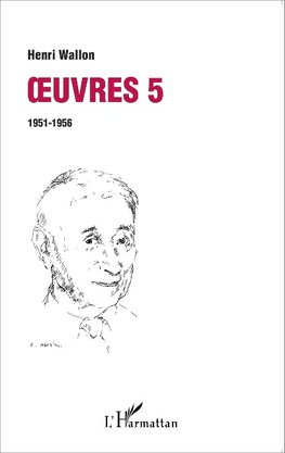 Oeuvres 5 : 1951-1956