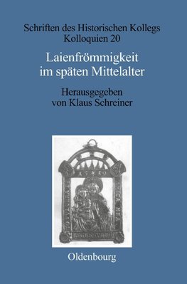 Laienfrömmigkeit im späten Mittelalter