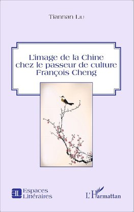 L'image de la Chine chez le passeur de culture François Cheng