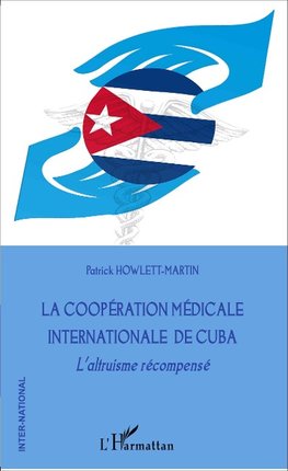 La coopération médicale internationale de Cuba