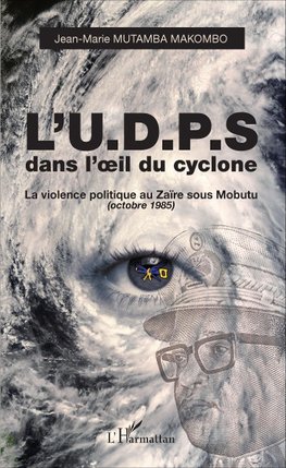 L'U.D.P.S. dans l'oeil du cyclone