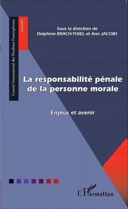 La responsabilité pénale de la personne morale