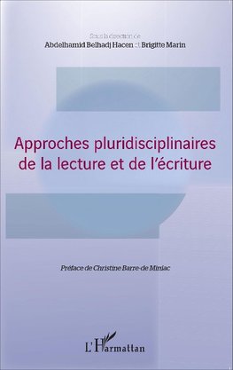 Approches pluridisciplinaires de la lecture et de l'écriture