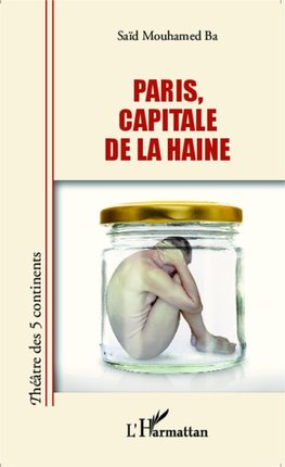 Paris, capitale de la haine