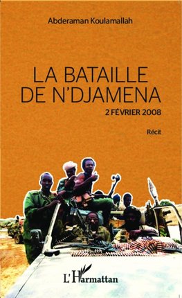 La bataille de N'Djamena 2 février 2008 Récit