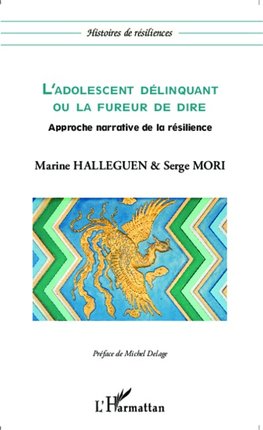 L'adolescent délinquant ou la fureur de dire