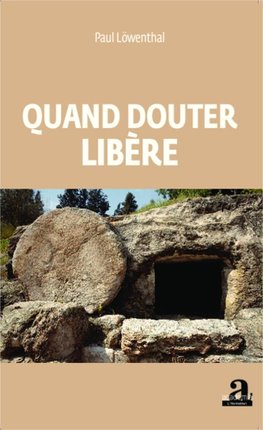 Quand douter libère