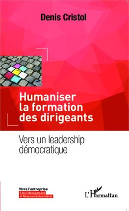 Humaniser la formation des dirigeants