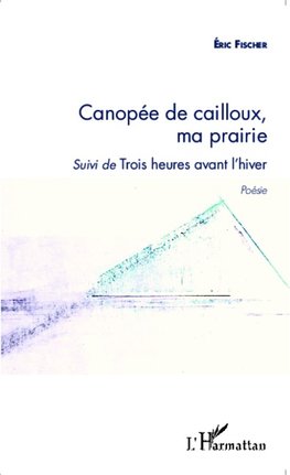 Canopée de cailloux, ma prairie