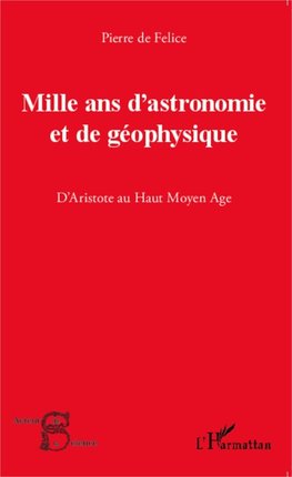 Mille ans d'astronomie et de géophysique