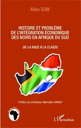 Histoire et problème de l'intégration économique des noirs en Afrique du Sud