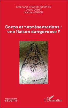 Corps et représentations: une liaison dangereuse ?