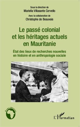 Le passé colonial et les héritages actuels en Mauritanie