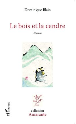 Le bois et la cendre