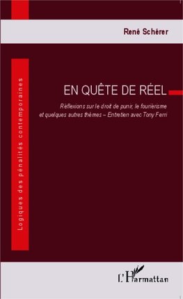 En quête de réel. Réflexions sur le droit de punir, le fouriérisme et quelques autres thèmes