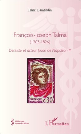 François-Joseph Talma (1763 - 1826)