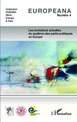 Les évolutions actuelles du système des partis politiques en Europe