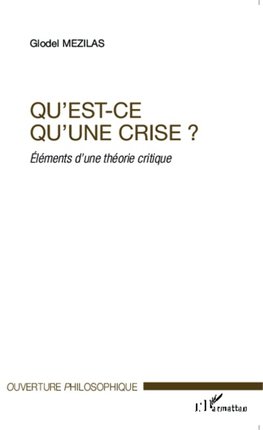 Qu'est-ce qu'une crise ?