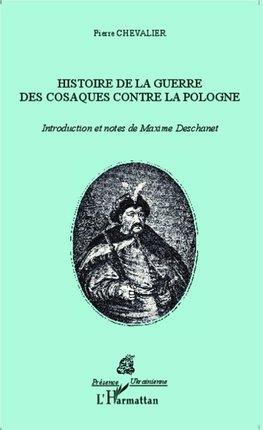 Histoire de la Guerre des Cosaques contre la Pologne