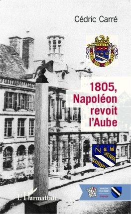 1805, Napoléon revoit l'Aube