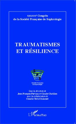 Traumatismes et résilience