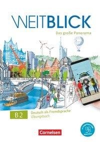 Weitblick B2: Gesamtband - Übungsbuch