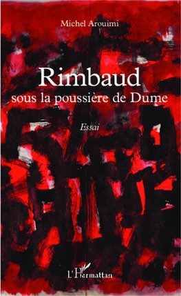 Rimbaud sous la poussière de Dume