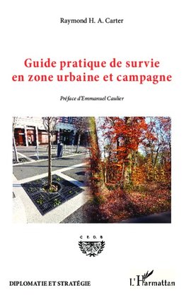 Guide pratique de survie en zone urbaine et campagne