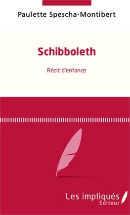 Schibboleth récit d'enfance