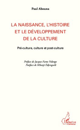 La naissance, l'histoire et le développement de la culture