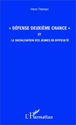 "Défense deuxième chance" et la socialisation des jeunes en difficulté