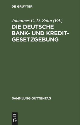 Die deutsche Bank- und Kreditgesetzgebung