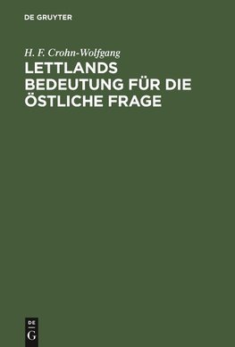 Lettlands Bedeutung für die östliche Frage