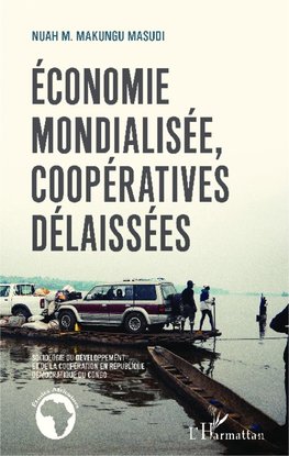 Économie mondialisée, coopératives délaissées