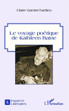 Le voyage poétique de Kathleen Raine