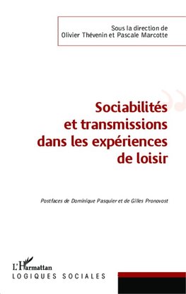 Sociabilités et transmissions dans les expériences de loisir