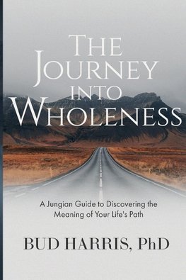 The Journey into Wholeness