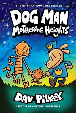 Dog Man 10: Mothering Heights