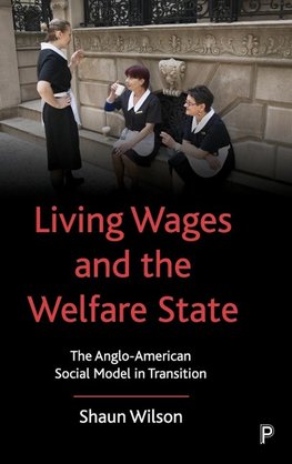 Living Wages and the Welfare State