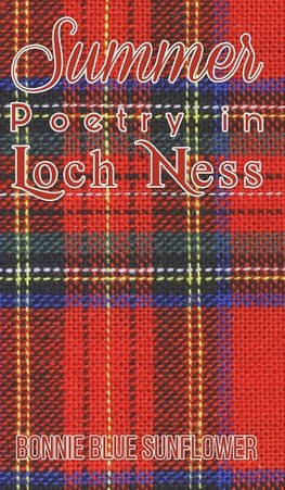 Summer Poetry in Loch Ness