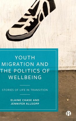 Youth Migration and the Politics of Wellbeing