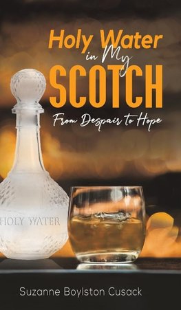 Holy Water in My Scotch