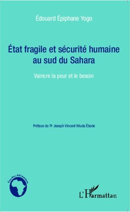 Etat fragile et sécurité humaine au sud du Sahara