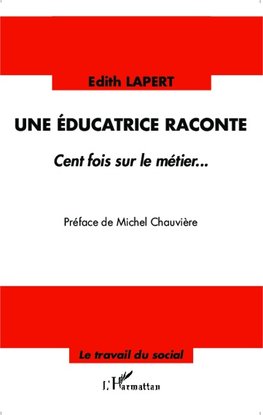 Une éducatrice raconte