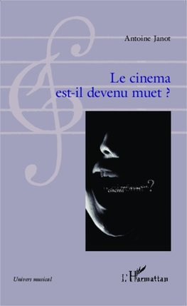 Le cinema est-il devenu muet?