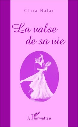 La valse de sa vie