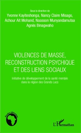 Violences de masse, reconstruction psychique et des liens sociaux